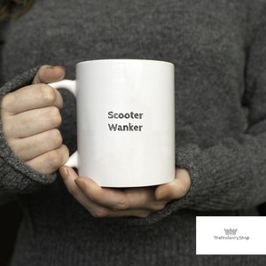 Scooter Wanker Mug, Scooter Gifts, Funny Scooter Mug, Presents for Men, Birthday Gifts, Custom Coffee Cup, Lambretta, Vespa, Mods 15 oz mug
