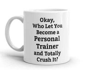 Funny Personal Trainer Mug: Fitness Coach Gift