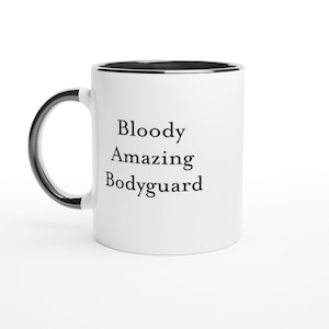 Bloody Amazing Bodyguard Mug – Funny Coffee Cup Gift for Security Guards, Bouncers, or Protection Staff – Rude Thank You Present for Men