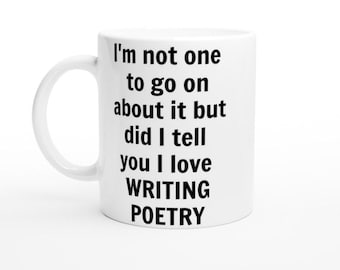 Mug J'aime écrire de la poésie, cadeau pour poètes et écrivains, tasse à café pour les amateurs de poésie, mug littéraire inspirant pour les auteurs et les passionnés de lecture