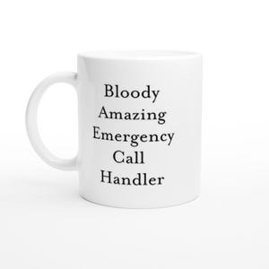 Funny Emergency Call Handler Mug - 999 Dispatcher Gift