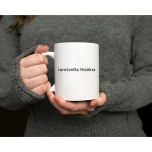 Lambretta Wanker Mug – Funny Scooter Lover Gift, Perfect for Mod Culture Fans, Vespa & Lambretta Riders, Classic Scooter Coffee Cup