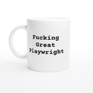 Funny Playwright Mug – Rude Theatre Writer Gift