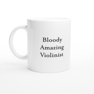 Blutig Erstaunliche Geiger Tasse - Lustiges Musik Geschenk für Geiger, Orchester Mitglieder, Streicher oder Lehrer - Kaffeetasse Geschenk