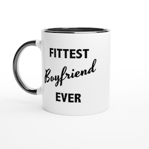Fittest Boyfriend Ever Mug, Funny Boyfriend Mug, Funny Gift Boyfriend, World&#39;s Best Boyfriend, Gifts for Men, Gifts for Him