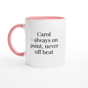 Carol always on point never offbeat mug, Carol Mug, Funny Carol Mugs, Joke mug, Personalised Carol Mug, Presents for Her, Names handmade mug