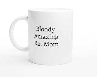 Rat Mom Coffee Mug - Funny Pet Rat Lover Gift
