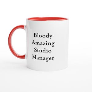 Bloody Amazing Studio Manager Mug Gifts Birthdays Presents Television Studio Manager Gifts Custom Text Mug, Cup, Job Title Mug