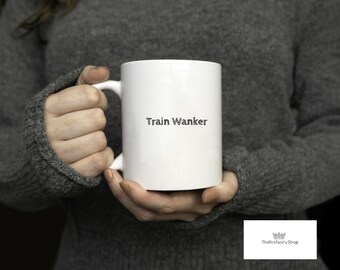 Zug Wanker Becher - Lustige unhöfliche Kaffeetasse für Trainspotter, Eisenbahnbegeisterte, Lokomotivliebhaber, Schaffner, Pendler, Eisenbahn Humor Geschenk