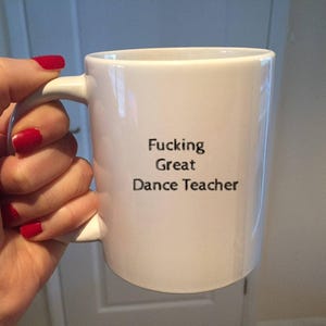 Funny Dance Teacher Mug: Custom Coffee Cup Gift