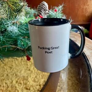 Poetry Mug, Gift for Poet, 11oz and 15oz, Literature Lover, Coffee Cup, Birthday Gift, Present, Fucking Great, Gift for student, Ceramic Mug image 4