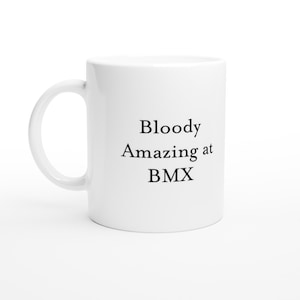 BMX Gift Mug, BMX Gifts, Birthdays Christmas Funny BMX Mug Biker Gifts Presents Cyclist Coffee Mug bike mugs