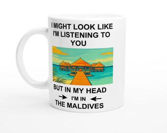 Maldives Dreaming Mug - Funny Travel Gift for Him or Her