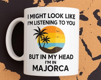 Funny Majorca Mug: Spanish Island Travel Gift