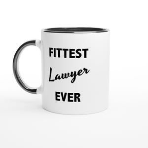Fittest Ever Lawyer Mug, Funny Lawyer Mug, Funny Gift for Lawyer, World&#39;s Best Lawyer, Gifts for Lawyers,  Funny Law Mug, Law Mugs,