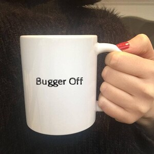Bugger Off-mugg: Rolig sarkastisk svordomskaffe