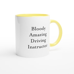 Bloody Amazing Driving Instructor Mug- Funny Learner Driver- Coffee Cup -Gift for Teacher- Car Instructor -School Staff Appreciation Humor