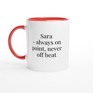 Sara always on point never offbeat Funny Sara Mug Custom Name Mugs Personalised Sara Mug Coffee Cup Funny Mug for Sara Gifts for Her