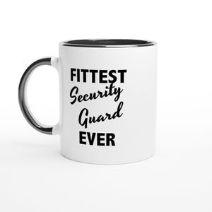 Fittest Ever Security Guard Mug, Funny Security Guard Mug, Funny Gift Security Guard, World&#39;s Best Security Guard, Gifts for Security Guards