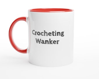 Crocheting Wanker Mug, Crocheting Gifts, Funny crocheting Gifts, Custom Coffee Mug, Cup, crochet mug, Presents, Gifts for her handmade mug