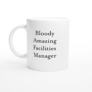 Greatest Facilities Manager Mug - Funny Workplace Supervisor Gift for Building Operations Leader Coffee Cup Birthday Present Humor for Boss