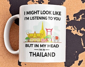 In My Head I’m in Thailand Mug – Funny Travel Coffee Cup – Thailand Lover Gift – Tropical Holiday Souvenir for Beach Dreamers