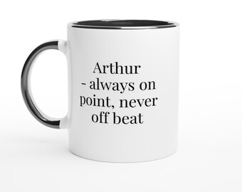 Arthur always on point never offbeat mug, Arthur Mug, Funny Arthur Mugs, Joke mug, Personalised Arthur Mug, Presents for Men, Names