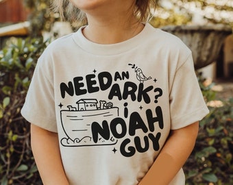 Need an Ark I Noah Guy Tshirt SVG, Christian Shirts Cut File For Kids, Biblical Toddler Tee Design, Funny Kids Sublimation, Bible Verse PNG