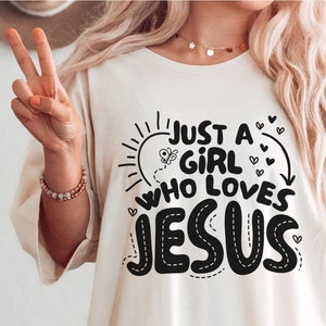 Just a Girl Who Loves Jesus svg, Retro Christian Sublimation, Bible Verse Affirmation PNG, Faith png, Inspirational Shirt png,Commercial Use