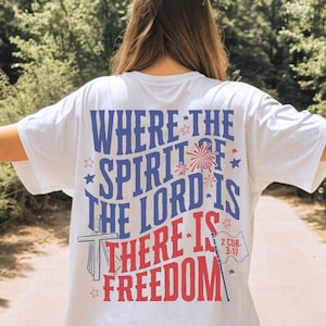 Retro Where You Are There is Freedom svg, Vintage Christian 4th of July Sublimation, Patriotic Independence Day PNG, Free Indeed Shirt png