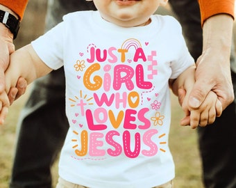 Just a Girl Who Loves Jesus Tshirt SVG, Christian Shirts Cut File For Girls, Biblical Toddler Tee Design, Kids Flower PNG, Bible Verse PNG