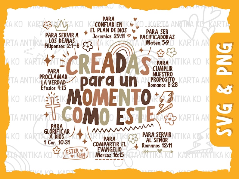 May include: A digital design with the text "CREADAS para un MOMENTO COMO ESTE" in brown and beige, surrounded by Spanish phrases and religious symbols. The design includes the words "SVG & PNG" in a vertical format on the right side.