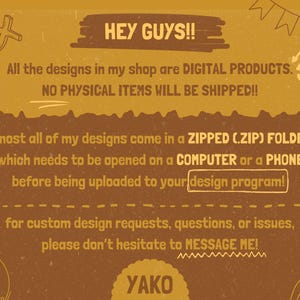 Puede incluir: Un gr&aacute;fico marr&oacute;n con texto que dice "HEY GUYS!!" y "All the designs in my shop are DIGITAL PRODUCTS. NO PHYSICAL ITEMS WILL BE SHIPPED!!" Texto adicional explica c&oacute;mo abrir los archivos y contactar al vendedor.