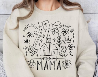 Praying Mama Church Design svg, Retro Christian Mom Sublimation, Doodle Bible Affirmations PNG, Women of Faith Cut File, Inspirational SVG