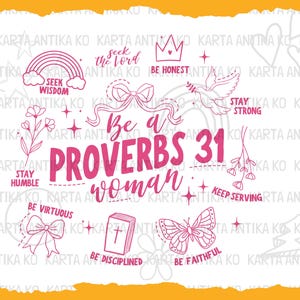 以下が含まれることがあります： ピンクと白のデジタルアートプリント。テキスト「Be a Proverbs 31 woman」は、虹、鳩、王冠、蝶、リボン、花など、さまざまなイラストで囲まれています。テキスト「Seek Wisdom」、「Seek the Lord」、「Be Honest」、「Stay Humble」、「Be Virtuous」、「Keep Serving」、「Be Disciplined」、「Be Faithful」も含まれています。