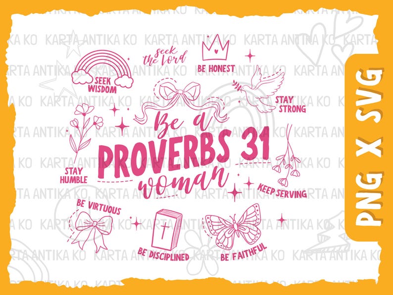 以下が含まれることがあります： ピンクと白のデジタルアートプリント。テキスト「Be a Proverbs 31 woman」は、虹、鳩、王冠、蝶、リボン、花など、さまざまなイラストで囲まれています。テキスト「Seek Wisdom」、「Seek the Lord」、「Be Honest」、「Stay Humble」、「Be Virtuous」、「Keep Serving」、「Be Disciplined」、「Be Faithful」も含まれています。
