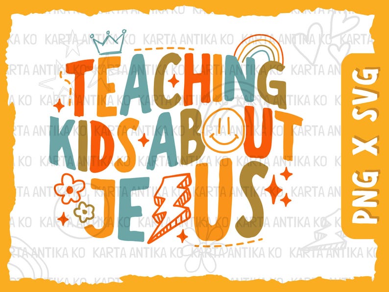 Puede incluir: Un dise&ntilde;o gr&aacute;fico colorido con las palabras "TEACHING KIDS ABOUT JESUS" en naranja, azul y marr&oacute;n. El dise&ntilde;o incluye una corona, un arco&iacute;ris, una carita sonriente, flores y un rayo. La imagen est&aacute; sobre un fondo blanco con un borde naranja.