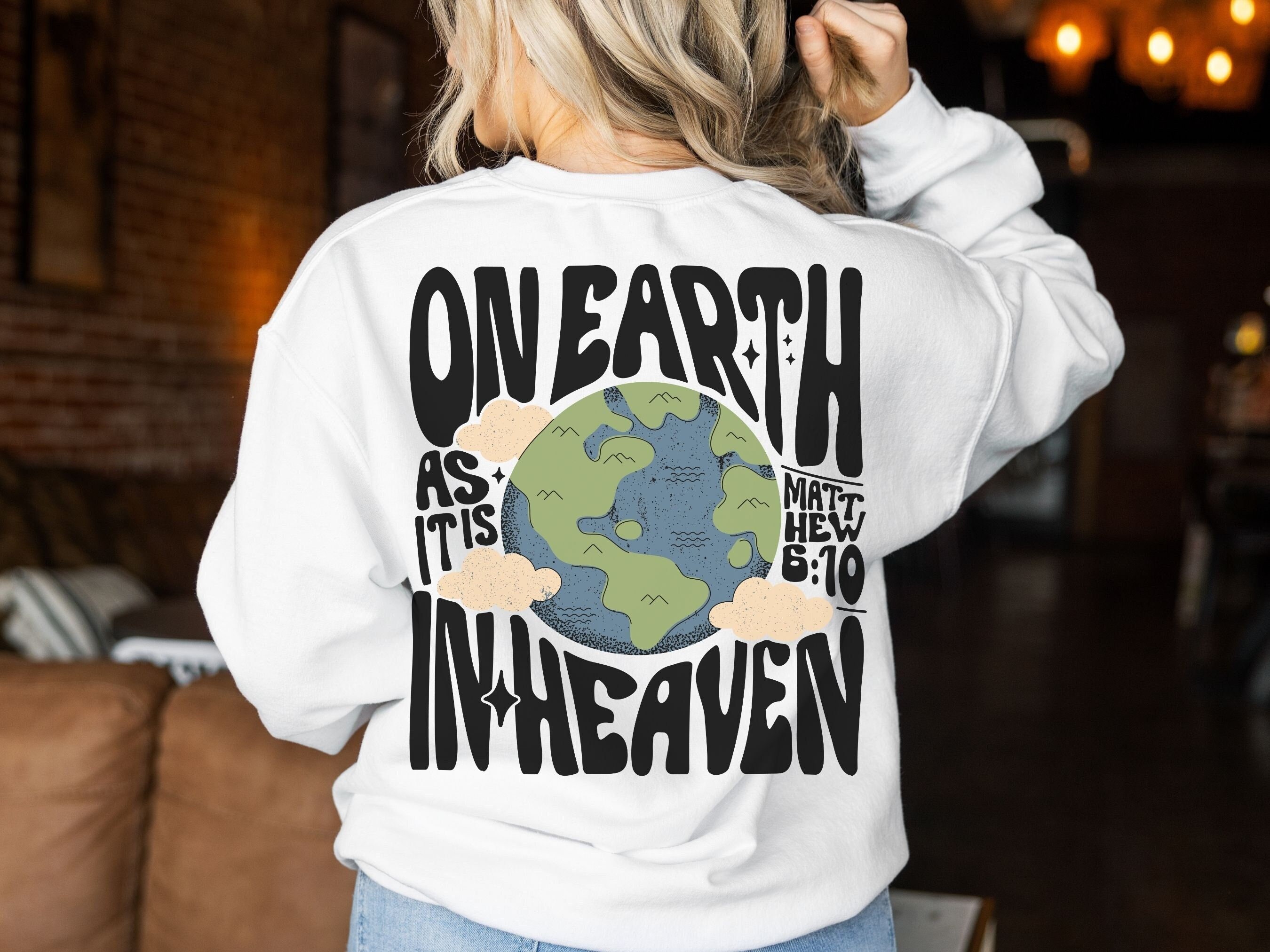On Earth As it is in Heaven Hoodie Design svg, Retro Christian Sublimation, Vintage Men's Bible Shirt PNG, Minimal Christian Streetwear png