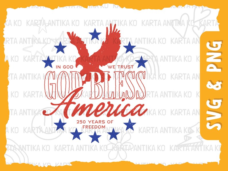 May include: A graphic design featuring a red eagle silhouette surrounded by a circle of blue stars. The text reads IN GOD WE TRUST, GOD BLESS America, and 250 YEARS OF FREEDOM. The design is set against a white background with a yellow border.