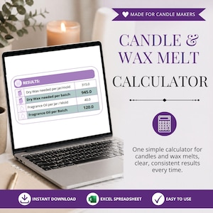 May include: A laptop displays a candle and wax melt calculator with results for dry wax and fragrance oil amounts. The text reads "Made for Candle Makers" and "Instant Download, Excel Spreadsheet, Easy to Use."