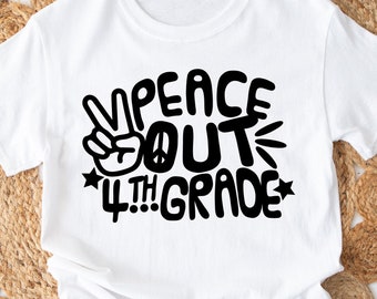 Peace Out 4th Grade SVG: Last Day of School Cut File