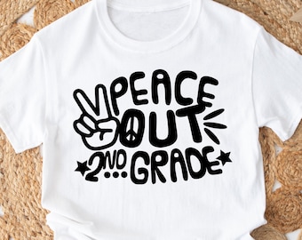 Peace Out 2nd Grade SVG: Last Day of School Cricut Silhouette (Digital Download)