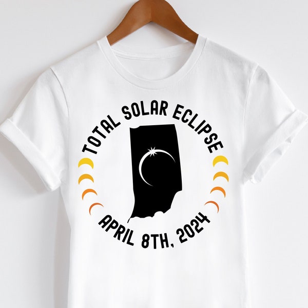 Indiana Solar Eclipse svg, April 8th 2024 Total Solar Eclipse Indiana svg | SVG PNG Shirt Design | Cricut Silhouette Cut Files