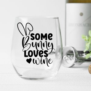 Certains lapin aime le vin svg, svg verre de vin de Pâques, Pâques drôle svg, svg de vin de Pâques, svg de verre de vin