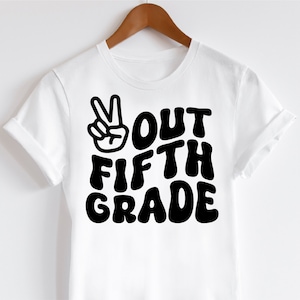 Peace Out 5th Grade svg, Last Day of Fifth Grade svg, 5th Grade Graduation svg, Wavy Peace Out Fifth Grade svg