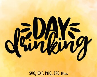 Download Day Drinking Svg Etsy