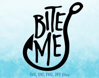 Bite Me Fishing Hook Etsy