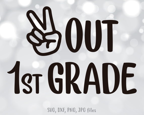 Download Clip Art Silhouette Cuttable Design End Of School Instant Download Cricut Peace Out 1st Grade Svg Peace Sign Last Day Of School Svg File Art Collectibles
