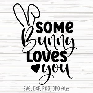 Some Bunny Loves You-svg, kinderpasen-svg, konijnen-svg, schattige eierenjacht-svg, meisjes paasshirt-svg