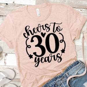 Prost auf 30 Jahre svg, 30th Birthday svg, Hello 30 svg, 30 Birthday Shirt Design, 30th Birthday svg Für Frauen | Enthält svg dxf jpg png